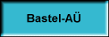 Bastel-A